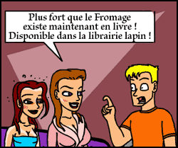 Plus Fort que le Fromage !!